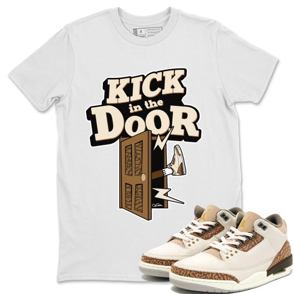 Kick In The Door Unisex Tees - Sneaker Shirt To Match 3s Palomino Jezsport.com