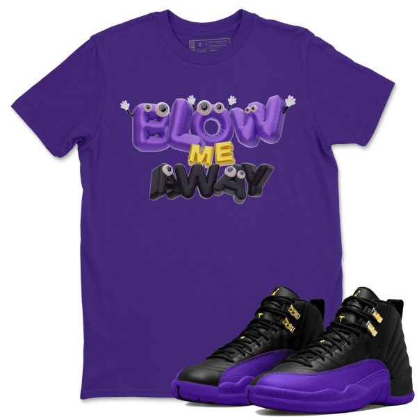 Blow Me Away Unisex Crew Neck T-Shirt - Sneaker Shirt To Match 12s Field Purple Jezsport.com