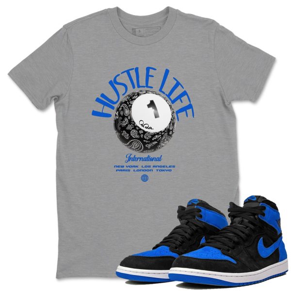 Hustle Life - Sneaker Shirt To Match 1s Royal Reimagined Jezsport.com