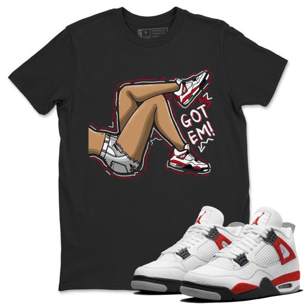 Got Em Legs - Sneaker Shirt To Match 4s Red Cement Jezsport.com