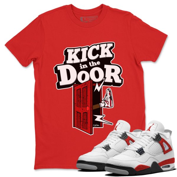 Kick In The Door - Sneaker Shirt To Match 4s Red Cement Jezsport.com