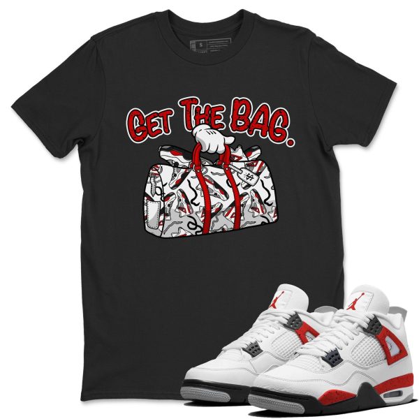 Get The Bag - Sneaker Shirt To Match 4s Red Cement Jezsport.com