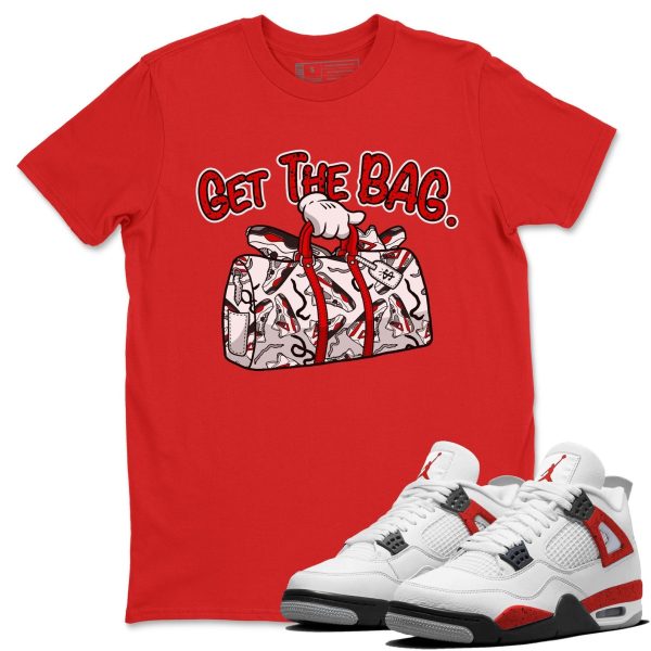 Get The Bag - Sneaker Shirt To Match 4s Red Cement Jezsport.com