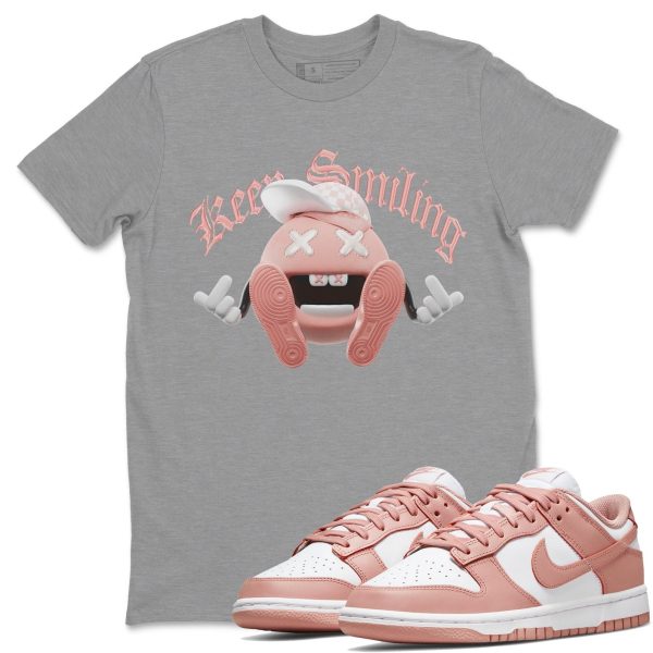 Keep Smiling - Sneaker Shirt To Match Dunks Rose Whisper Jezsport.com