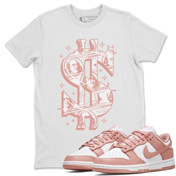 Money Dollar - Sneaker Shirt To Match Dunks Rose Whisper Jezsport.com