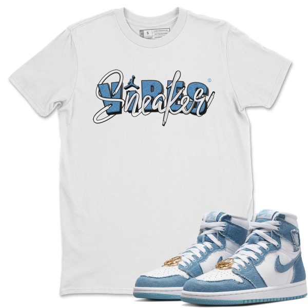 Sneaker Vibes - Sneaker Shirt To Match 1s Denim Jezsport.com