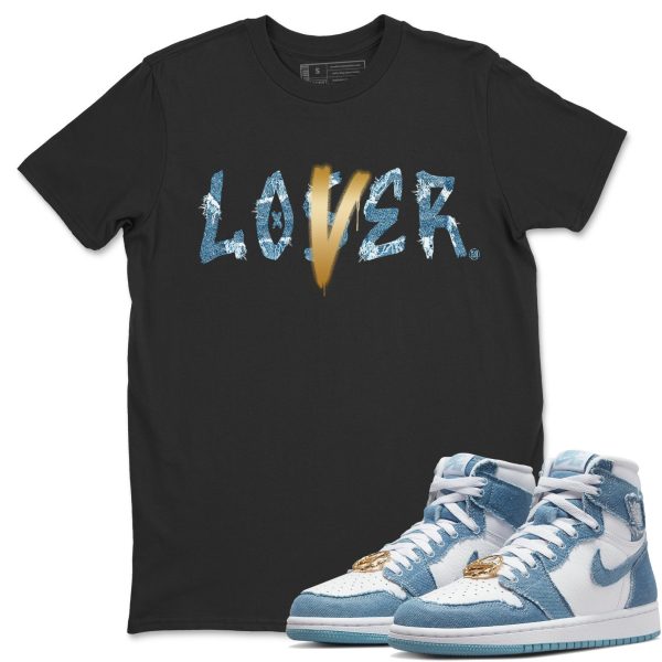 Loser Lover - Sneaker Shirt To Match 1s Denim Jezsport.com