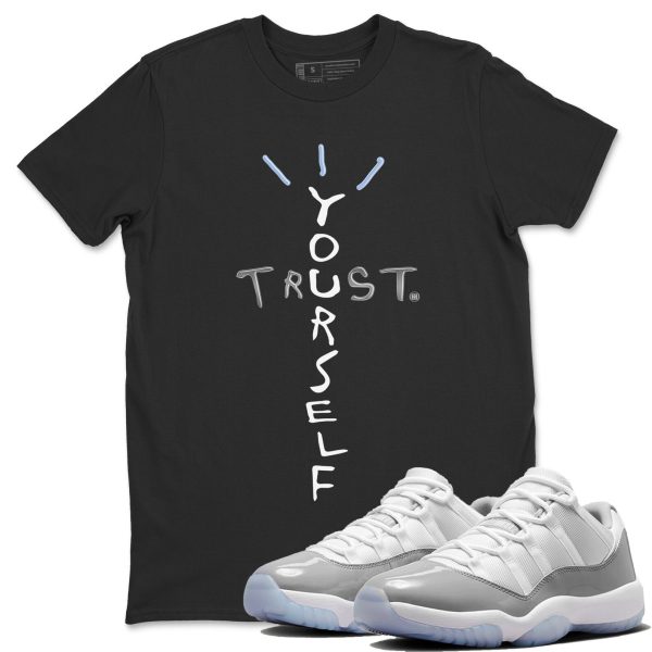 Trust Yourself Unisex Casual T-Shirt - Sneaker T-Shirt To Match 11s White Cement Jezsport.com