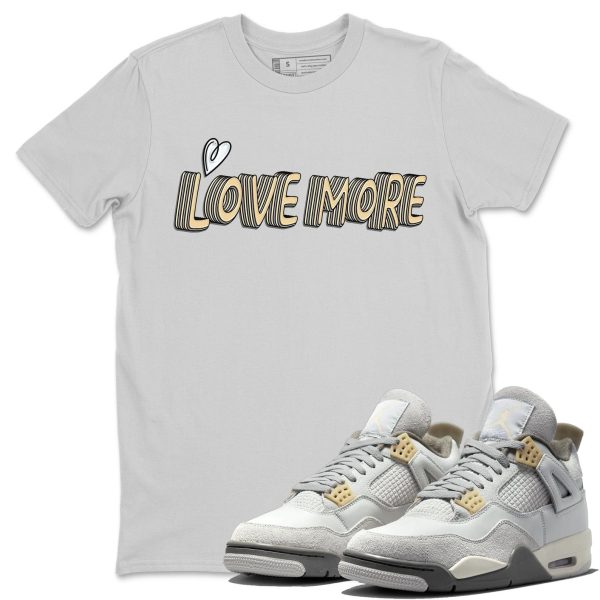 Love More Unisex Clothing - Sneaker Shirts To Match The 4s Craft Jezsport.com