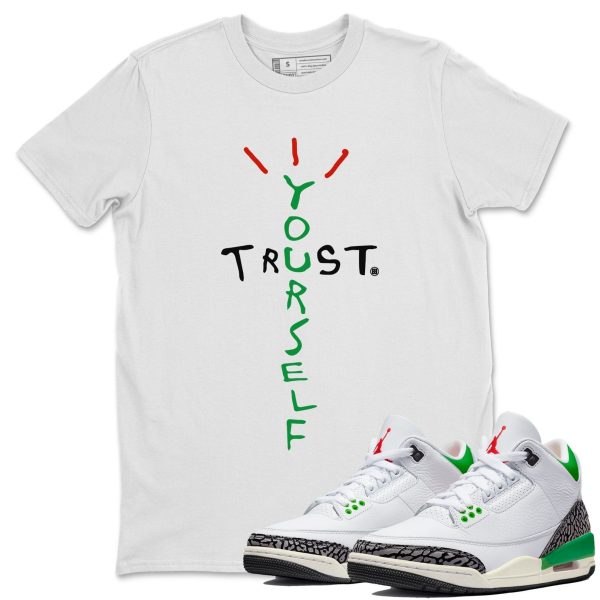 Trust Yourself Unisex Short Sleeve T-Shirt - Shirt To Match 3s Lucky Green Jezsport.com