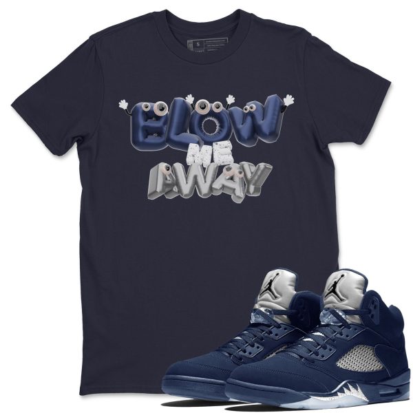 Blow Me Away Unisex Crew Neck Sneaker Matching Tee Shirt To Match 5s Georgetown Jezsport.com