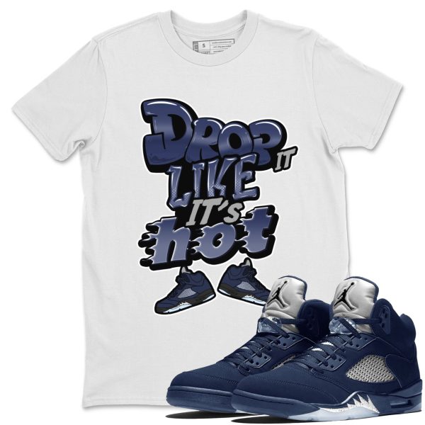 Drop It Like It's Hot Unisex Crew Neck Sneaker Matching Tee Shirt To Match 5s Georgetown Jezsport.com