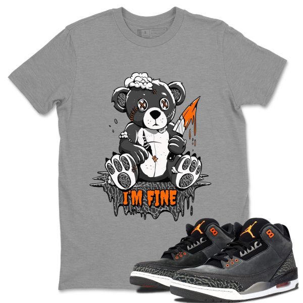 I'm Fine Special Halloween Unisex Crew Neck Shirt To Match 3s Fear Jezsport.com