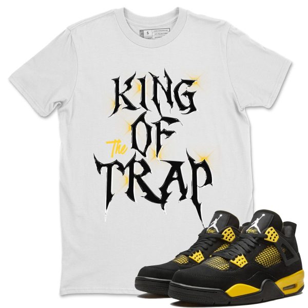 King Of The Trap Unisex Crew Neck Sneaker Matching Tee Shirt To Match 4s Thunder Jezsport.com