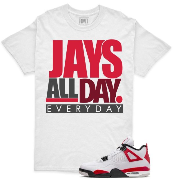 Red Cement 4s Matching Shirts, Jays all day Tee Matching Jordan 4 Red Cement Jezsport.com