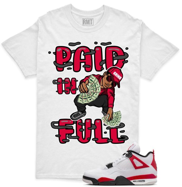 Red Cement 4s Matching Shirts, Paid In Full Tee Matching Jordan 4 Red Cement Jezsport.com