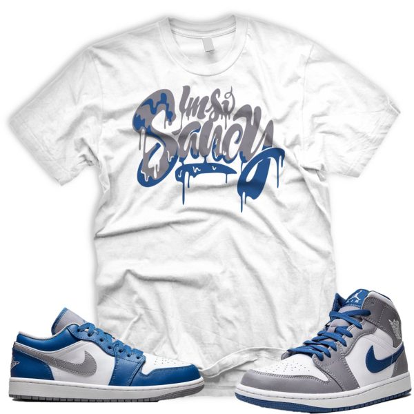 SAUCY T Shirt for 1 Mid True Blue Cement Shadow Grey 3 Low High Dunk Air Force Jezsport.com