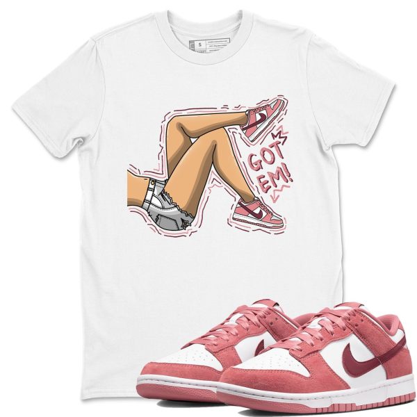 Got Em Legs Unisex Crew Neck Sneaker Matching Tee Shirt To Match Dunks Valentine's Day 2024 Jezsport.com