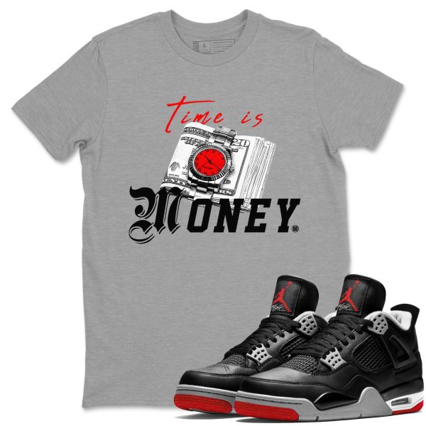 Time Is Money Unisex Crew Neck Cotton Streetwear Brand 4s Bred Reimagined Shirts To Match Sneakers Jezsport.com