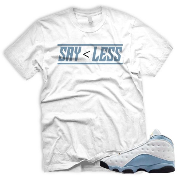 LESS T Shirt To Match AJ J 13 Blue Grey Winter Whites Blueish Jezsport.com