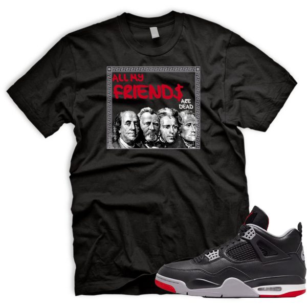 FRNDS T Shirt To Match Air J 4 Bred Reimagined Black Cement Grey Varsity Red Summit White Jezsport.com