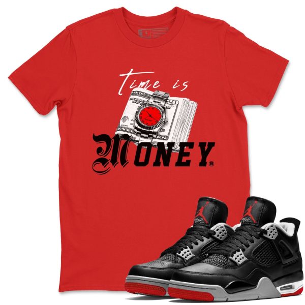 Time Is Money Unisex Crew Neck Cotton Streetwear Brand 4s Bred Reimagined Shirts To Match Sneakers Jezsport.com