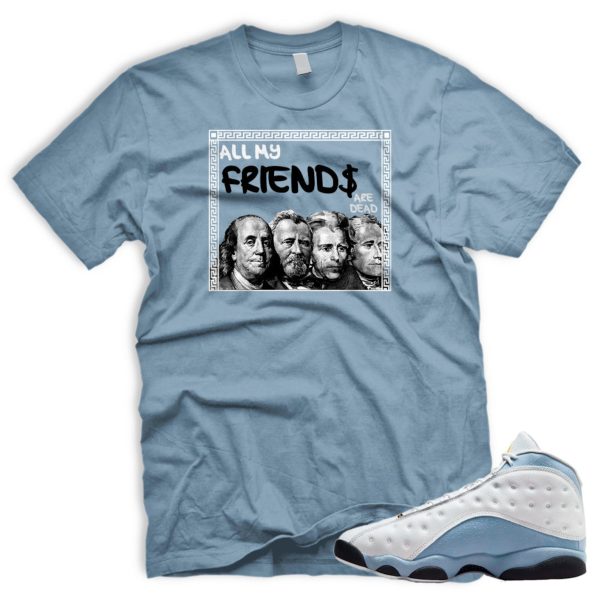 FRNDS BLUE T Shirt To Match AJ J 13 Blue Grey Winter Whites Blueish Jezsport.com