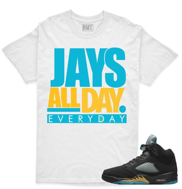 Aqua 5s Matching Shirts, Jays all day Shirt for Jordan 5 Aqua Jezsport.com