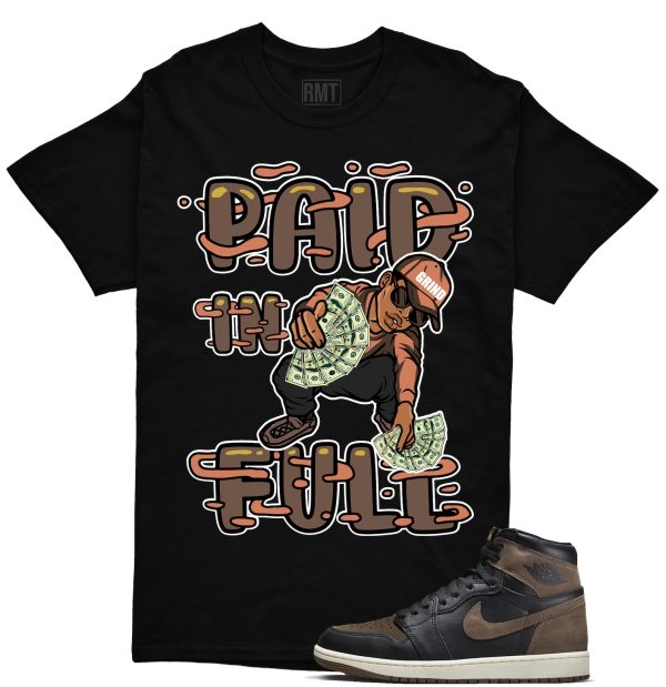 Jordan 1 Palomino Shirt, Paid In Full Shirt Matching Jordan 1 Mid Palomino Jezsport.com