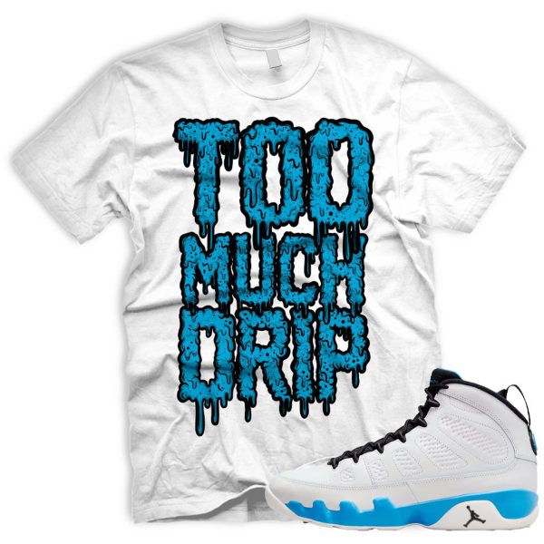 DRIP T To Match Air J 9 Retro Powder Blue Summit White Black 2024 Jezsport.com