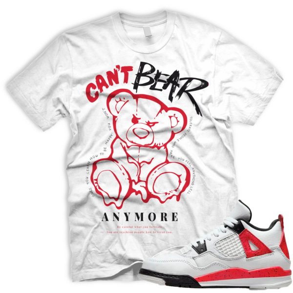 CANT Bear Tshirt Match AIR J 4 Retro Red Cement Fire Red Neutral Grey Black White Jezsport.com