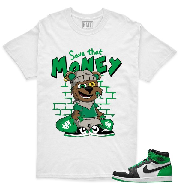 Jordan 1 High OG Lucky Green Shirt, Save Money Tee Matching Lucky Green 1s Jezsport.com