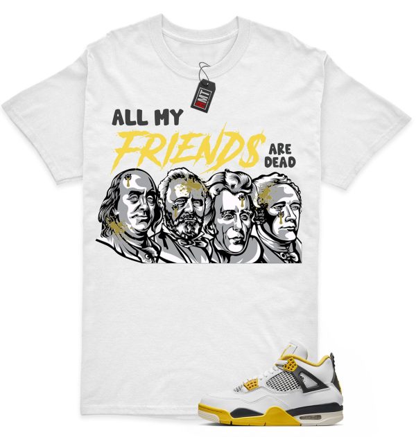 Vivid Sulfur 4s Matching T-shirt - All My Friends Tee Match Jordan 4 Vivid Sulfur Jezsport.com