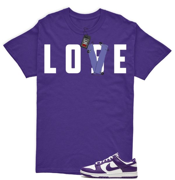 Dunk Purple Championship Court Low White Matching Shirt, Love Lose Tee Match Championship Court Purple Jezsport.com