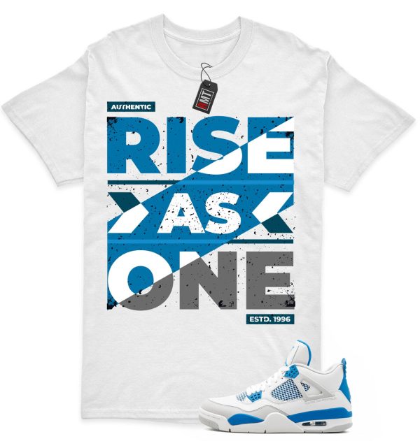 Jordan 4 Military Blue Matching Shirts, Rise As One Tee Match Military Blue 4s Jezsport.com