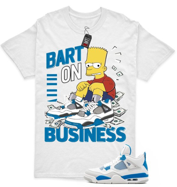 Jordan 4 Military Blue Matching Shirts, Bart On Business Tee Match Military Blue 4s Jezsport.com