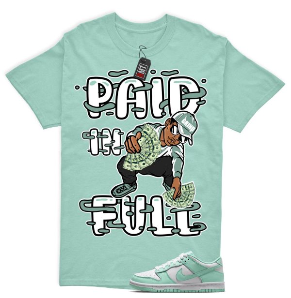 Dunk Mint Foam White Matching Shirt, Paid In Full Tee Match Low GS Mint Foam Jezsport.com