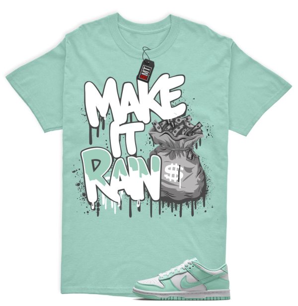 Dunk Mint Foam White Matching Shirt, Make It Rain Tee Match Low GS Mint Foam Jezsport.com