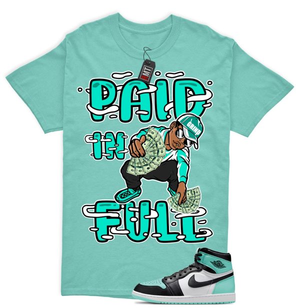 Jordan 1 High OG Green Glow Matching Shirts, Paid In Full Tee Match Green Glow 1s Jezsport.com