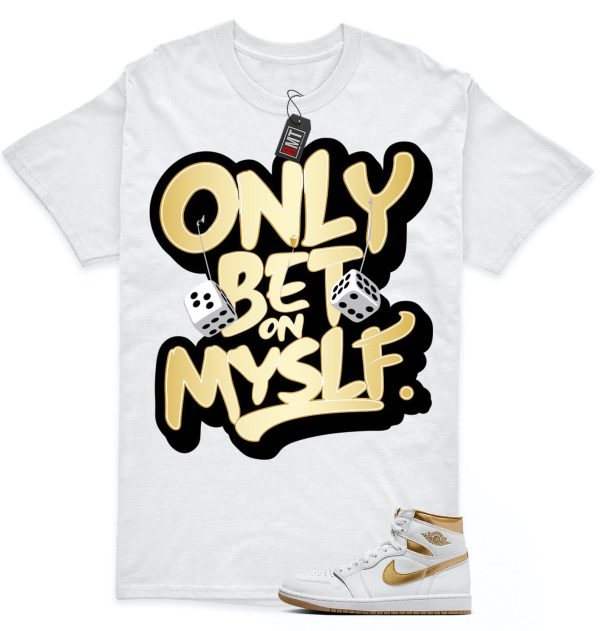 Jordan 1 High OG Metallic Gold White Gum Light Brown Unisex T-Shirt, Bet on Myslf Jezsport.com