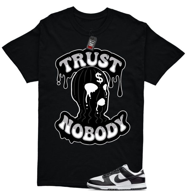 Dunk Panda White Black Low Retro Match T-shirt, Trust No Body Jezsport.com