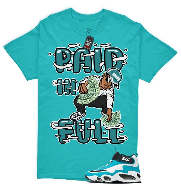 Air Griffey Max 1 Aquamarine Teal Aqua Matching Shirt, Paid In Full Jezsport.com