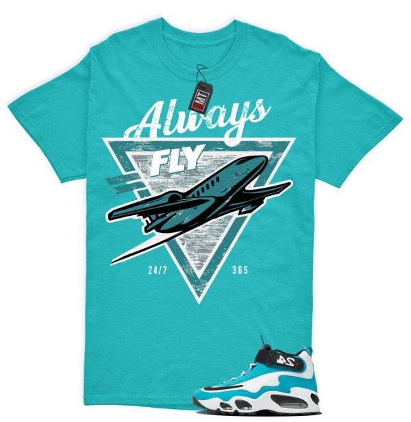 Air Griffey Max 1 Aquamarine Teal Aqua Matching Shirt, Always Fly Jezsport.com