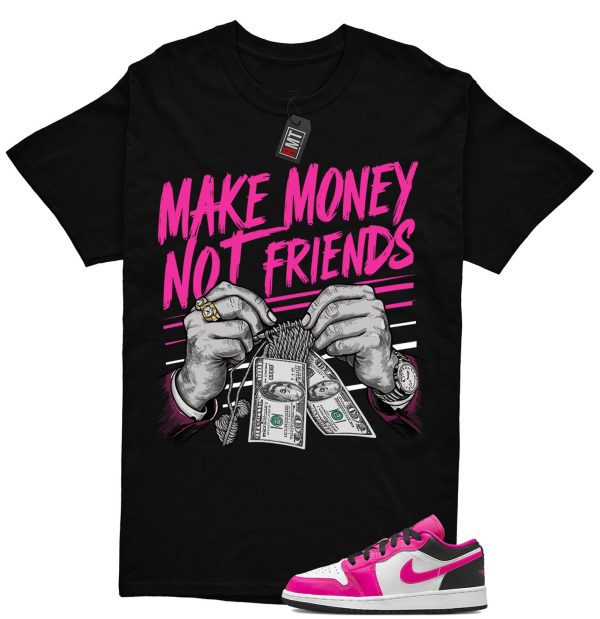 Jordan 1 Low Fierce Pink Match Shirt, Make Money Tee Match Fierce Pink J 1 Low Jezsport.com