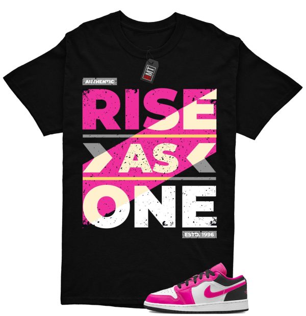 Jordan 1 Low Fierce Pink Match Shirt, Rise As One Tee Match Fierce Pink J 1 Low Jezsport.com