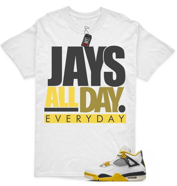 Vivid Sulfur 4s Matching T-shirt - Jays All Day Tee Match Jordan 4 Vivid Sulfur Jezsport.com