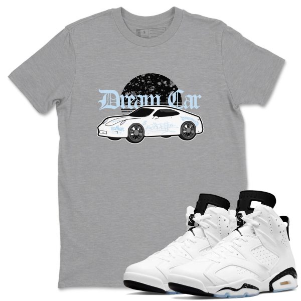 Dream Car Unisex Shirts To Match Jordans 6s White Black Jezsport.com