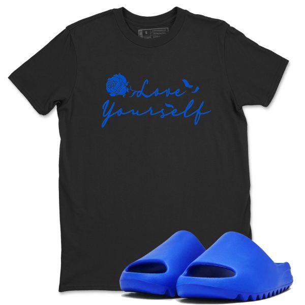 Love Yourself Unisex Shirts To Match Jordans Slide Azure Jezsport.com