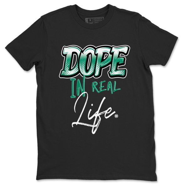 Dope In Real Life Unisex Shirts To Match Jordans 4s Oxidized Green Jezsport.com