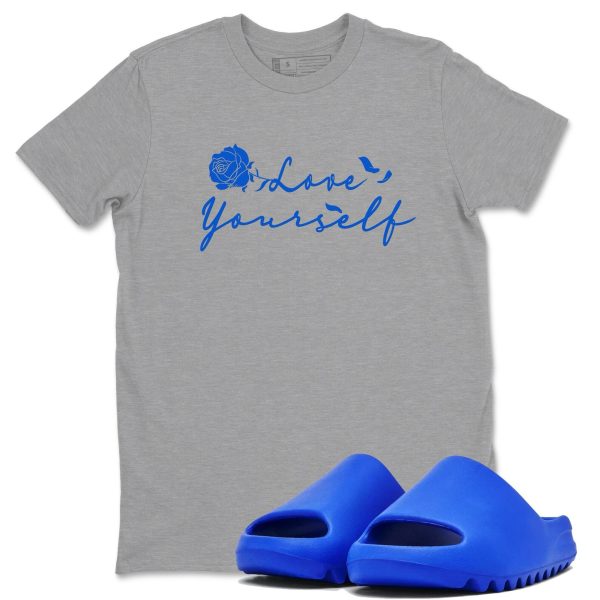 Love Yourself Unisex Shirts To Match Jordans Slide Azure Jezsport.com